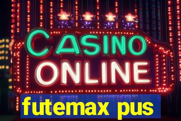 futemax pus